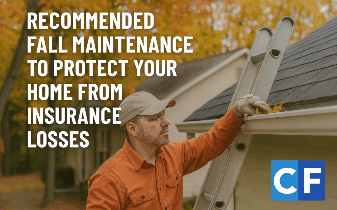 Fall Home Maintenance Tips to Prevent Insurance Claims